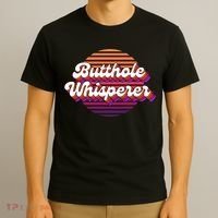 Bad Daddy Jacob Hoffman Butthole Whisperer 2 T-Shirt thumb 3