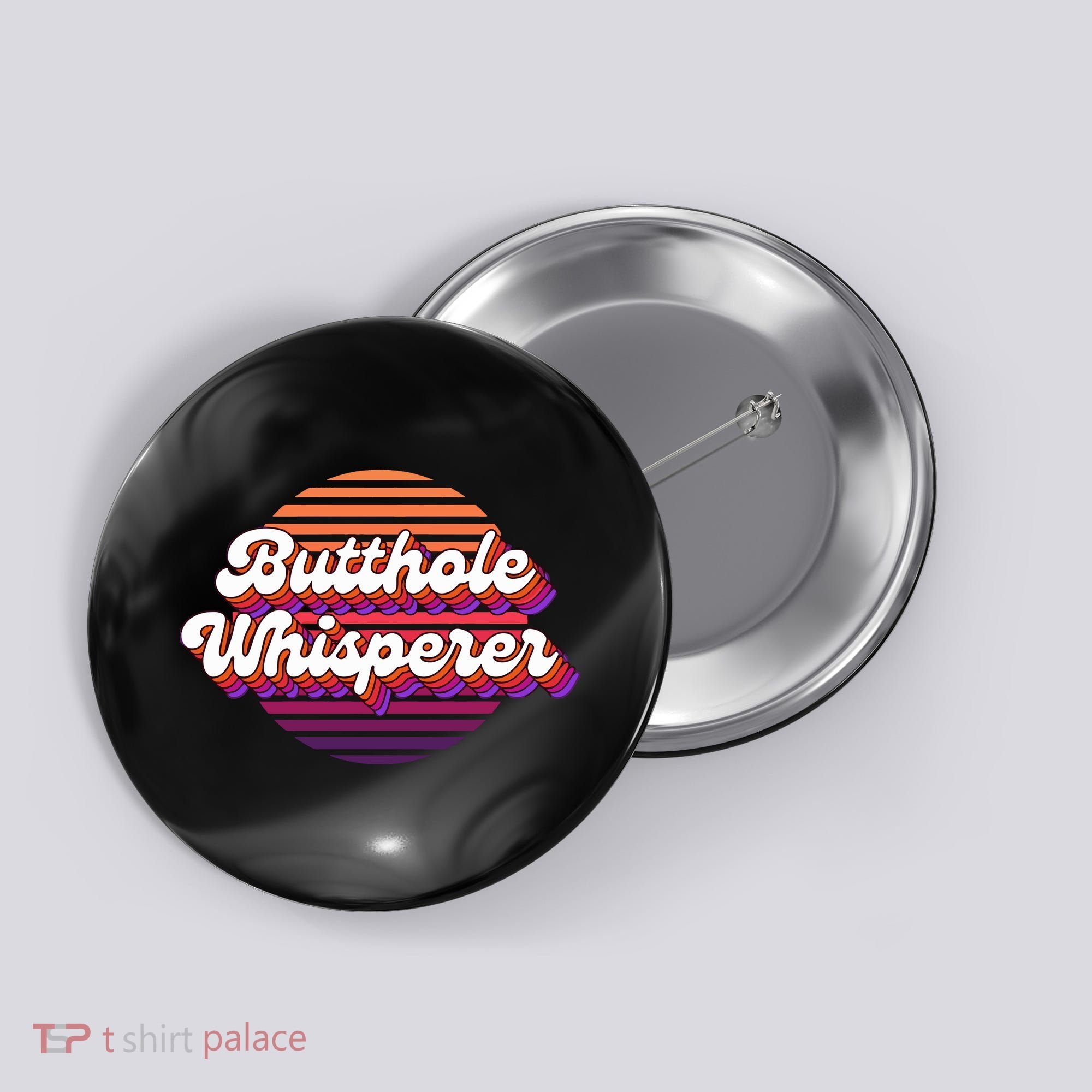 Bad Daddy Jacob Hoffman Butthole Whisperer 2 Button