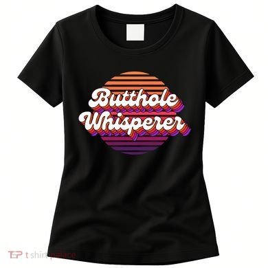 Bad Daddy Jacob Hoffman Butthole Whisperer 2 Women's T-Shirt