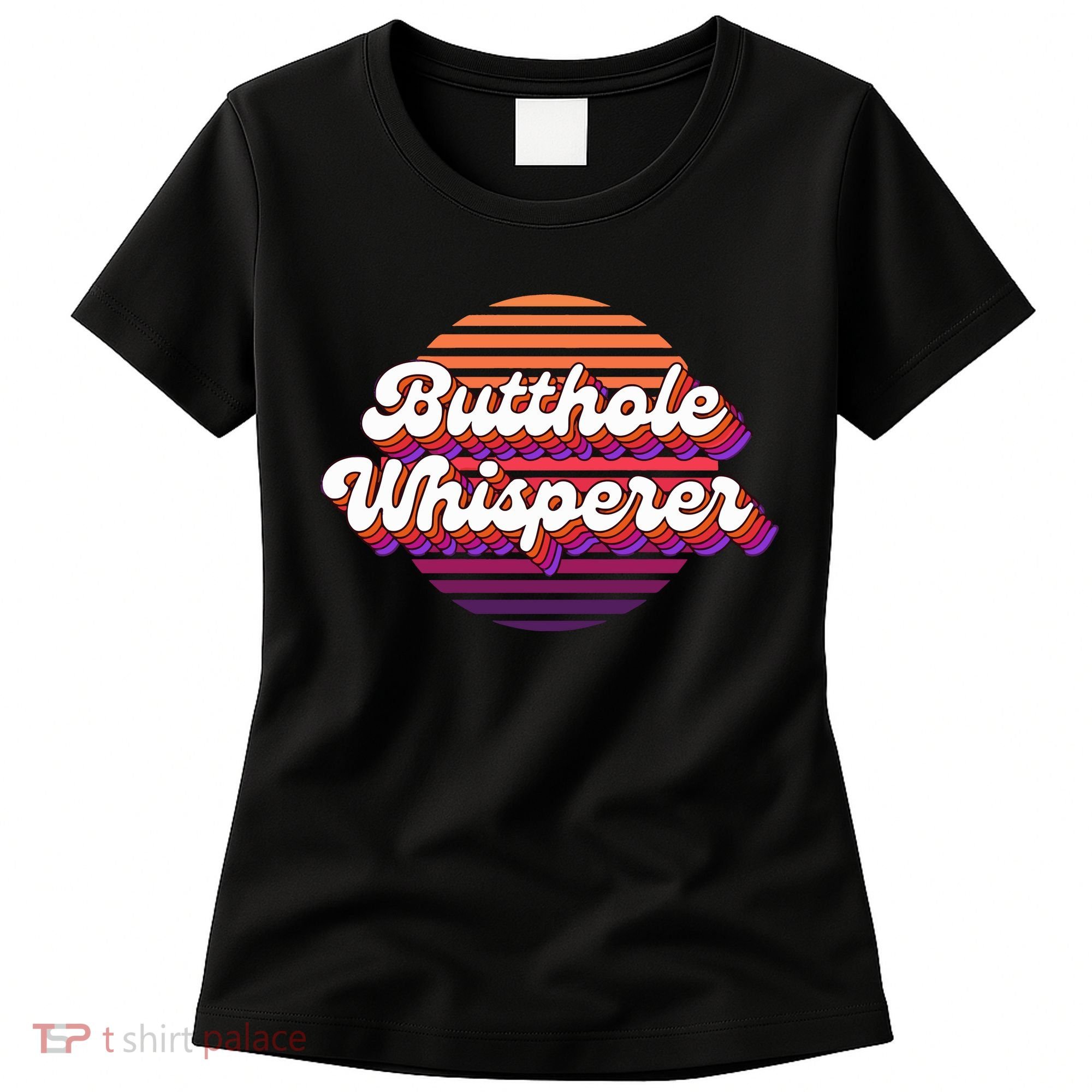 Bad Daddy Jacob Hoffman Butthole Whisperer 2 Women's T-Shirt