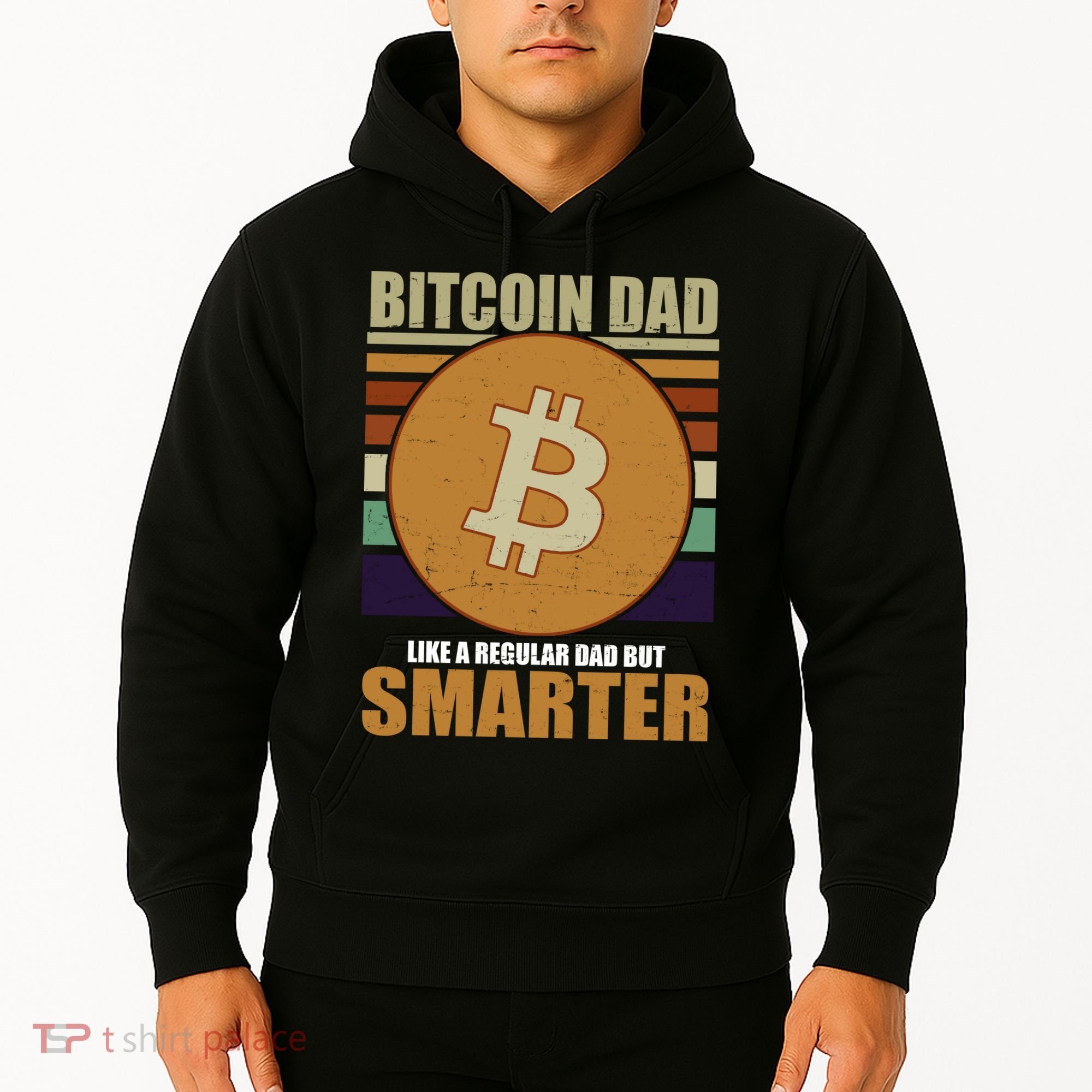 Bitcoin Dad Just Like A Regular Dad But Smarter Hoodie