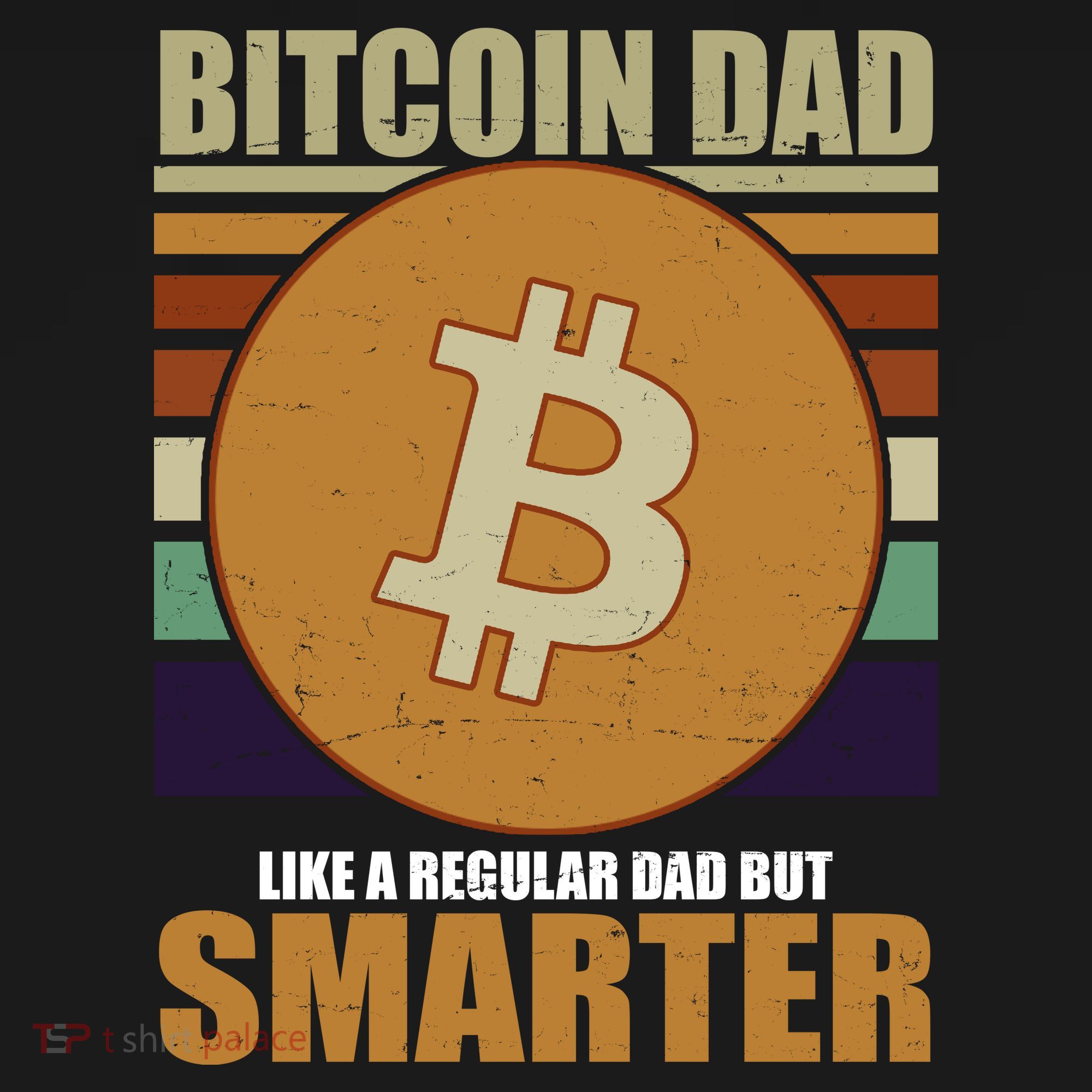 Bitcoin Dad Just Like A Regular Dad But Smarter Hoodie