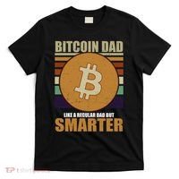 Bitcoin Dad Just Like A Regular Dad But Smarter T-Shirt thumb 0