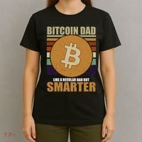 Bitcoin Dad Just Like A Regular Dad But Smarter T-Shirt thumb 4