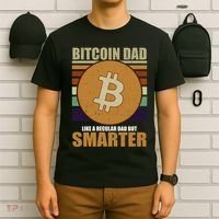 Bitcoin Dad Just Like A Regular Dad But Smarter T-Shirt thumb 6
