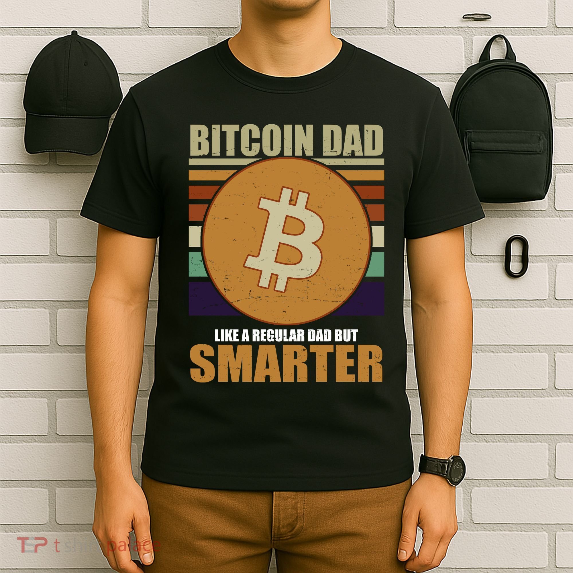 Bitcoin Dad Just Like A Regular Dad But Smarter T-Shirt