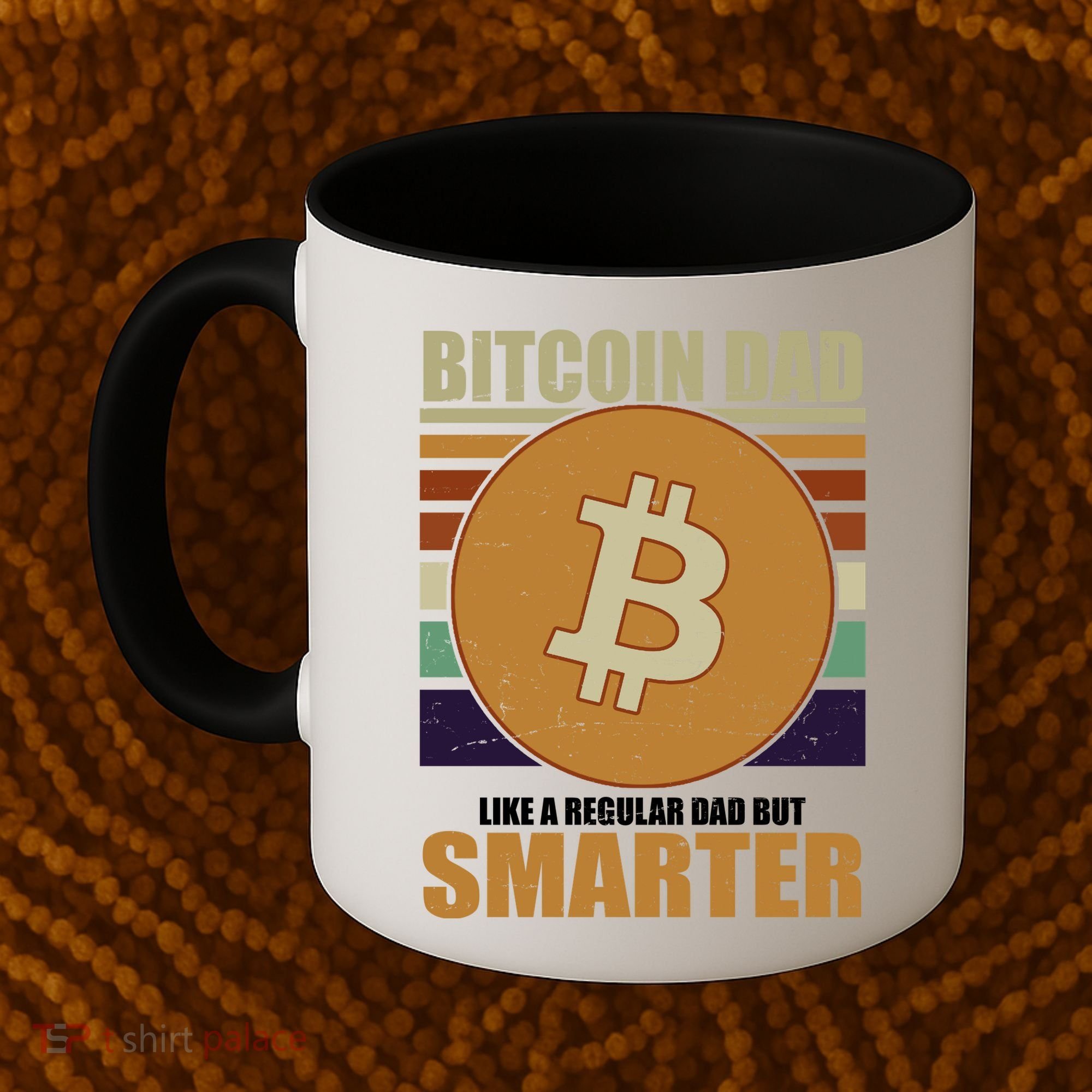 Bitcoin Dad Just Like A Regular Dad But Smarter Coffee Mug