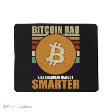 Bitcoin Dad Just Like A Regular Dad But Smarter Mousepad