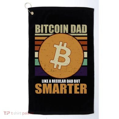 Bitcoin Dad Just Like A Regular Dad But Smarter Golf Towel