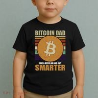 Bitcoin Dad Just Like A Regular Dad But Smarter Toddler T-Shirt thumb 2