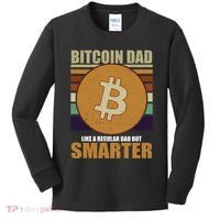 Bitcoin Dad Just Like A Regular Dad But Smarter Kids Long Sleeve Shirt thumb 0