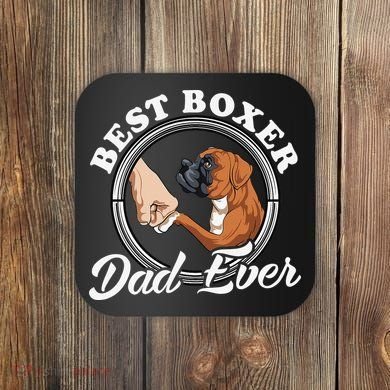 Boxer Dog Lovers Dad Design Boxer Dog Dad Coaster
