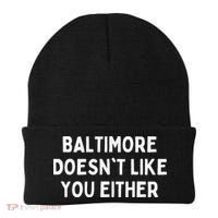 Baltimore Doesn't Like You Either Funny Baltimore Maryland Beanie thumb 0