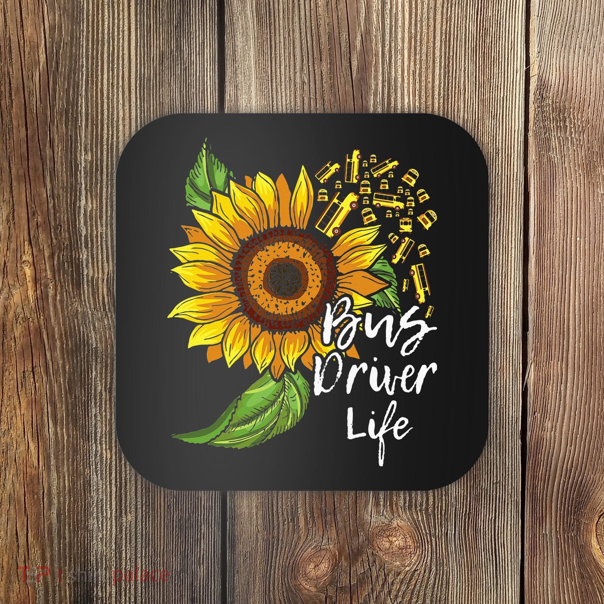 Bus Driver Life School Bus Driver Appreciation Coaster