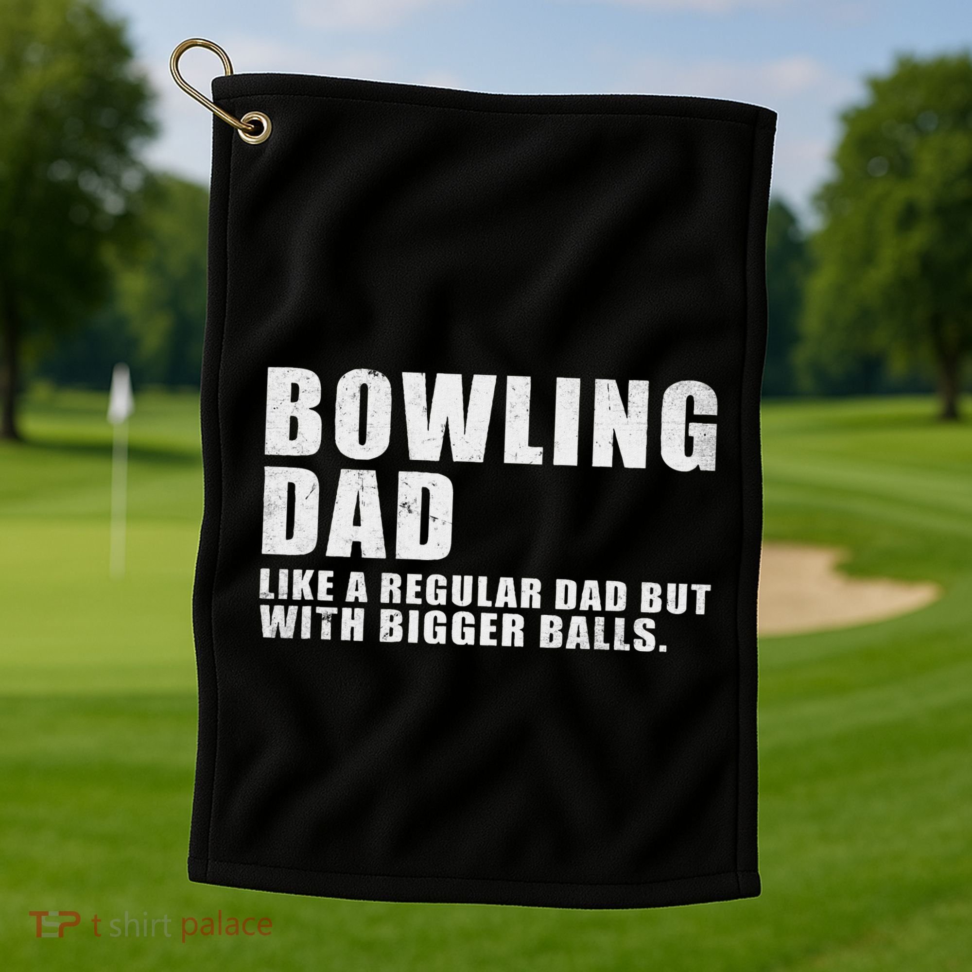 Bowling Dad Like A Regular Dad But Bigger Balls Golf Towel