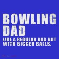 Bowling Dad Like A Regular Dad But Bigger Balls Long Sleeve Shirt thumb 2