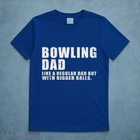 Bowling Dad Like A Regular Dad But Bigger Balls T-Shirt thumb 5