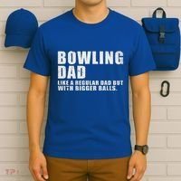 Bowling Dad Like A Regular Dad But Bigger Balls T-Shirt thumb 6