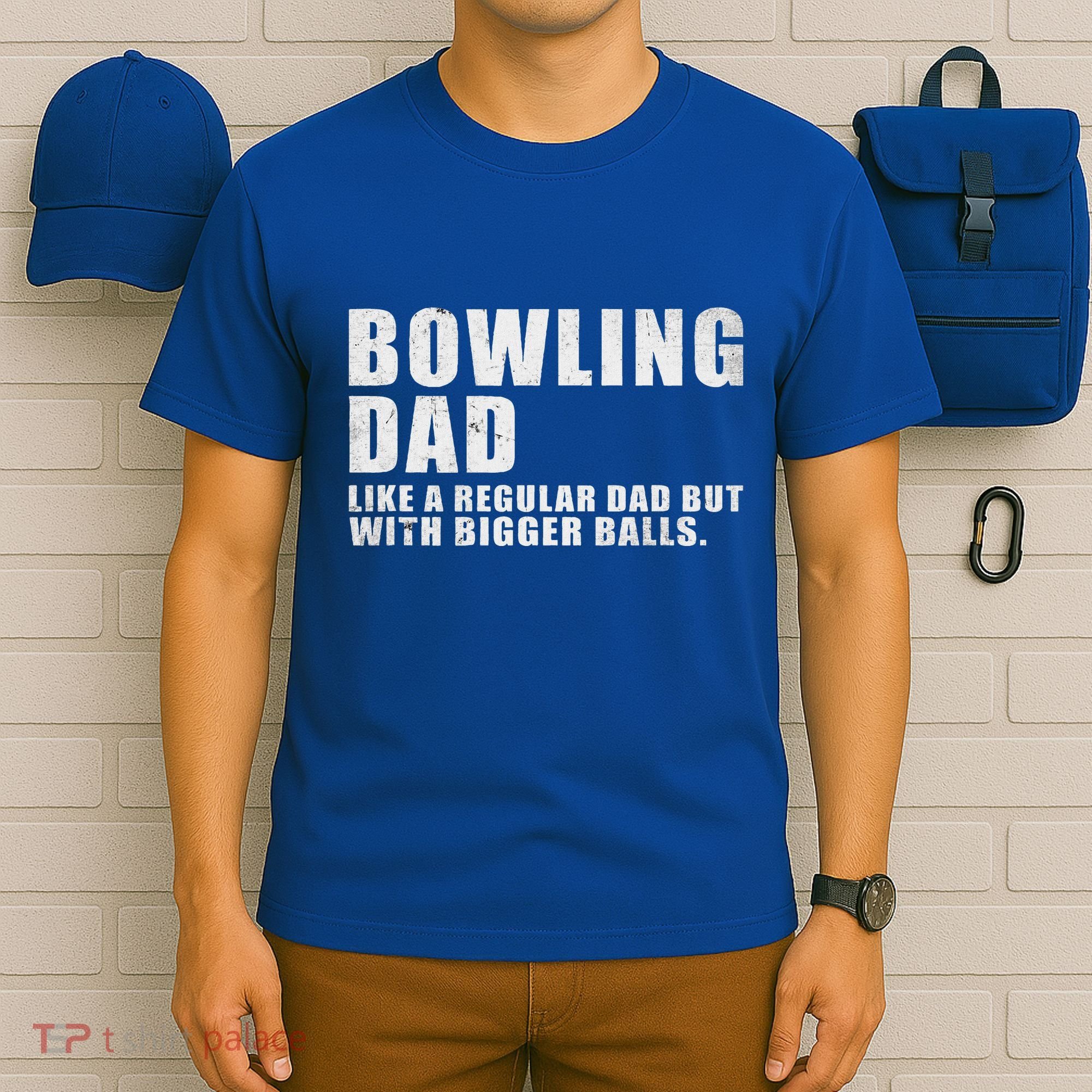 Bowling Dad Like A Regular Dad But Bigger Balls T-Shirt