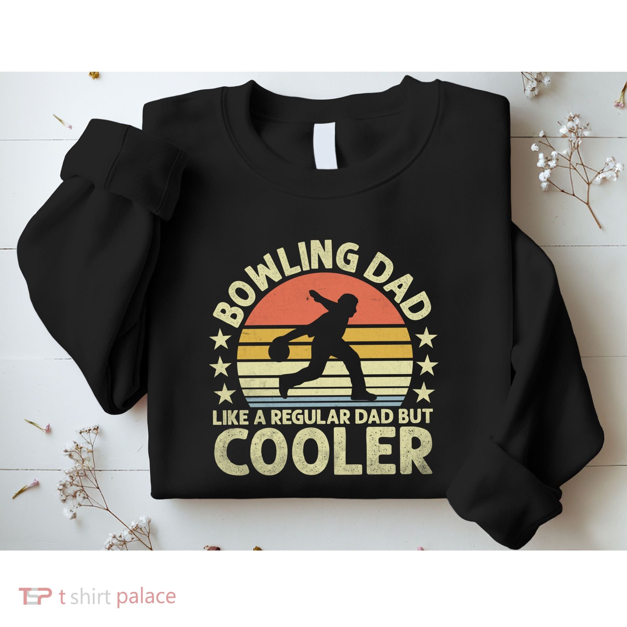 Bowling Dad Like A Regular Dad But Cooler Sweatshirt