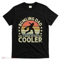 Bowling Dad Like A Regular Dad But Cooler T-Shirt thumb 0