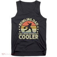 Bowling Dad Like A Regular Dad But Cooler Tank Top thumb 0