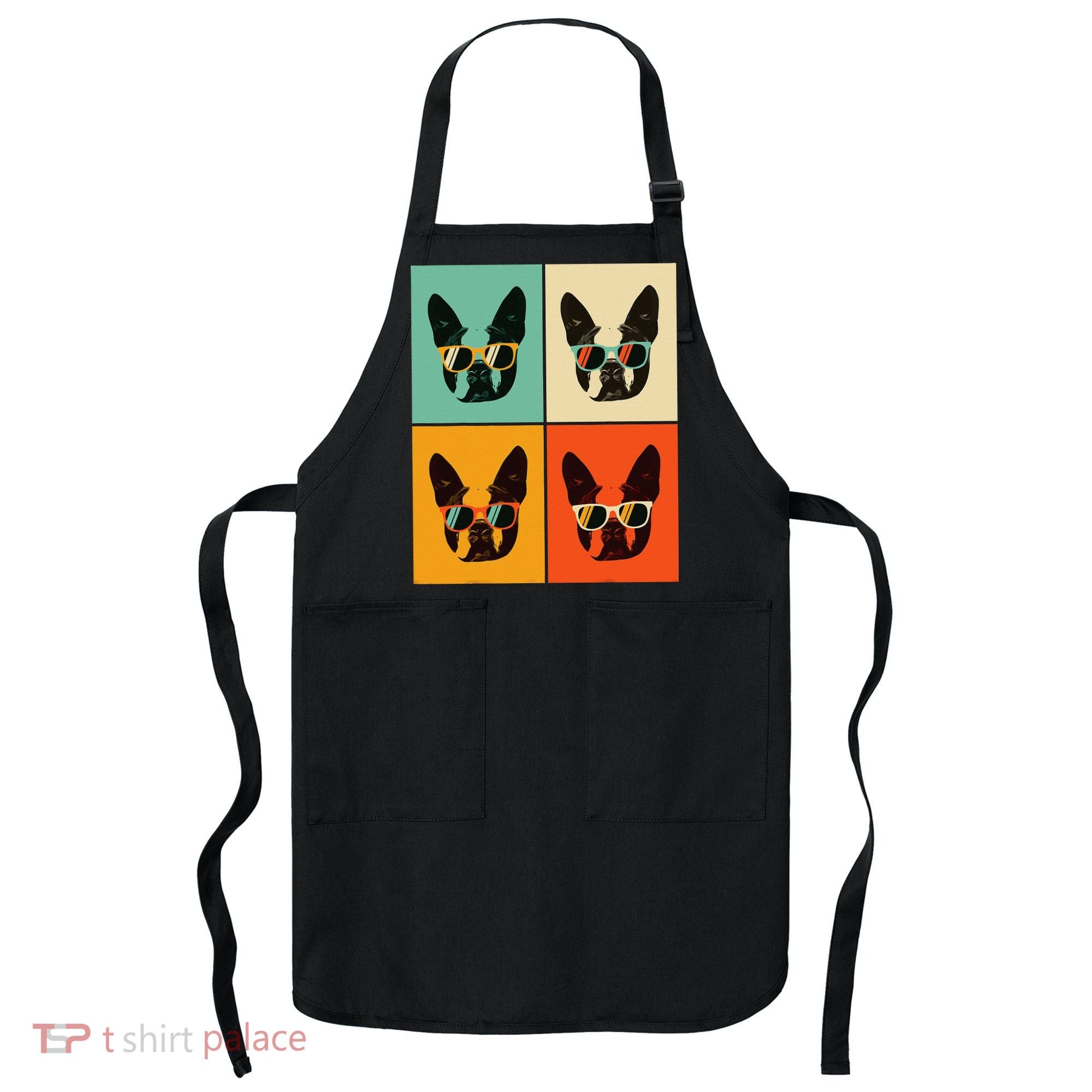 Bostie Dog Lover Gift Funny Boston Terrier With Sunglasses Apron