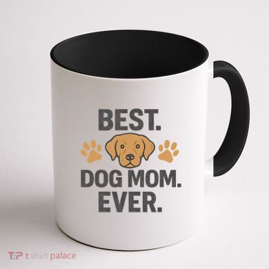 Best Dog Mom Ever Coffee Mug back