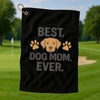 Best Dog Mom Ever Golf Towel thumb 1