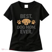 Best Dog Mom Ever Women's T-Shirt thumb 0