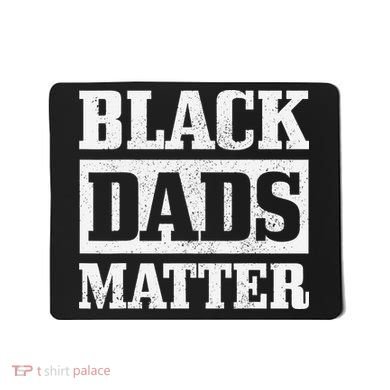 Black Dads Matter Funn African American Father's Day Gift Mousepad