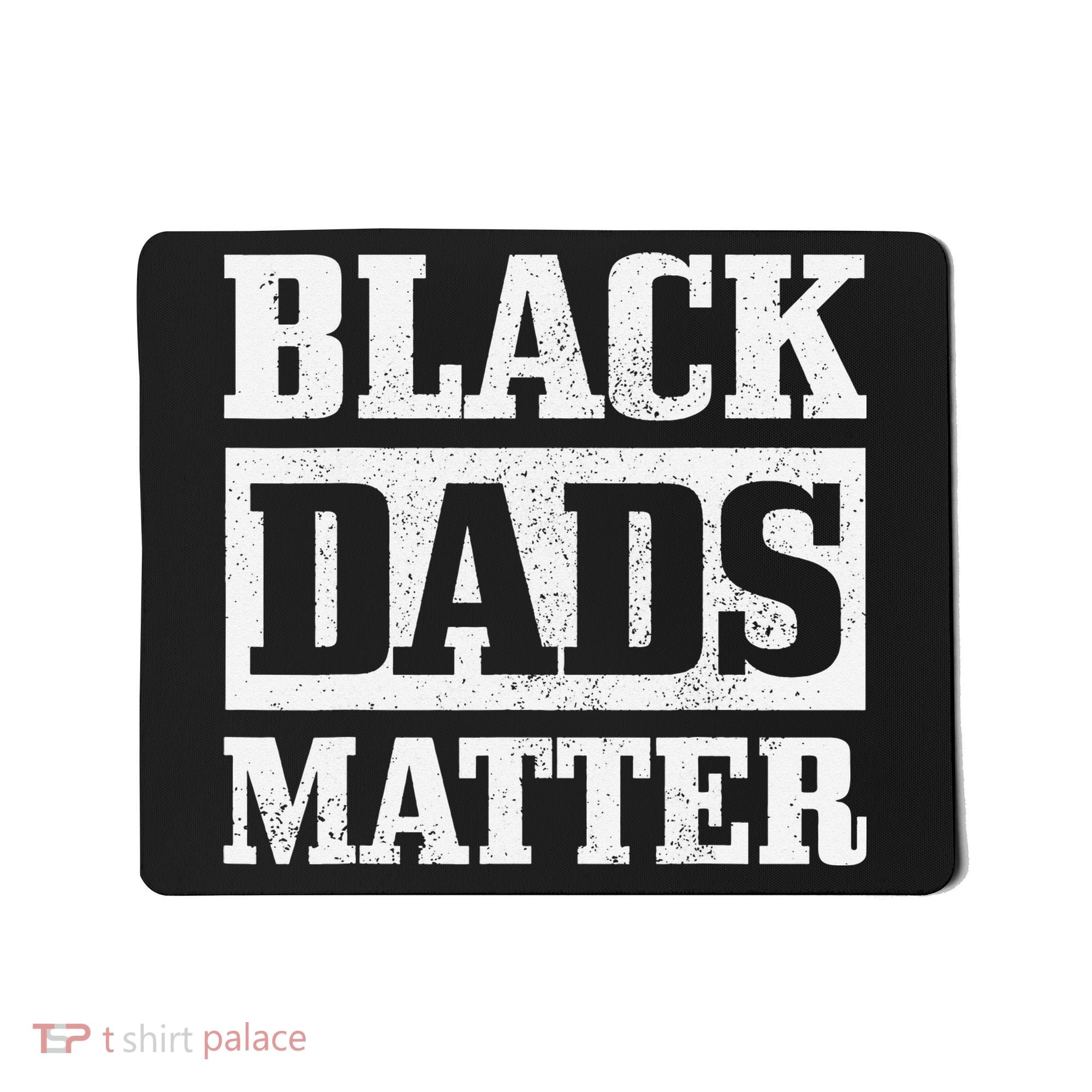 Black Dads Matter Funn African American Father's Day Gift Mousepad