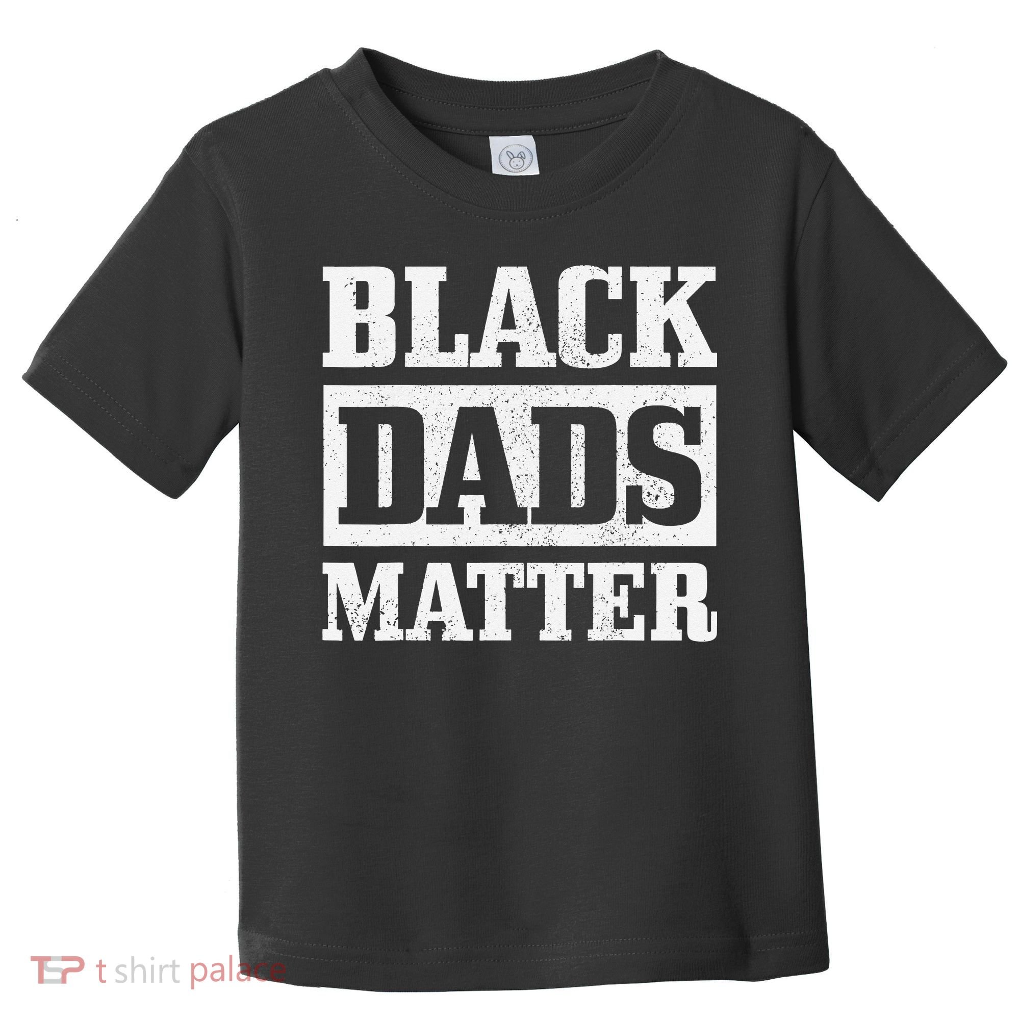 Black Dads Matter Funn African American Father's Day Gift Toddler T-Shirt