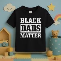 Black Dads Matter Funn African American Father's Day Gift Toddler T-Shirt thumb 3