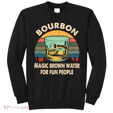 Bourbon Definition Magic Brown Water Retro Bourbon Gift Sweatshirt