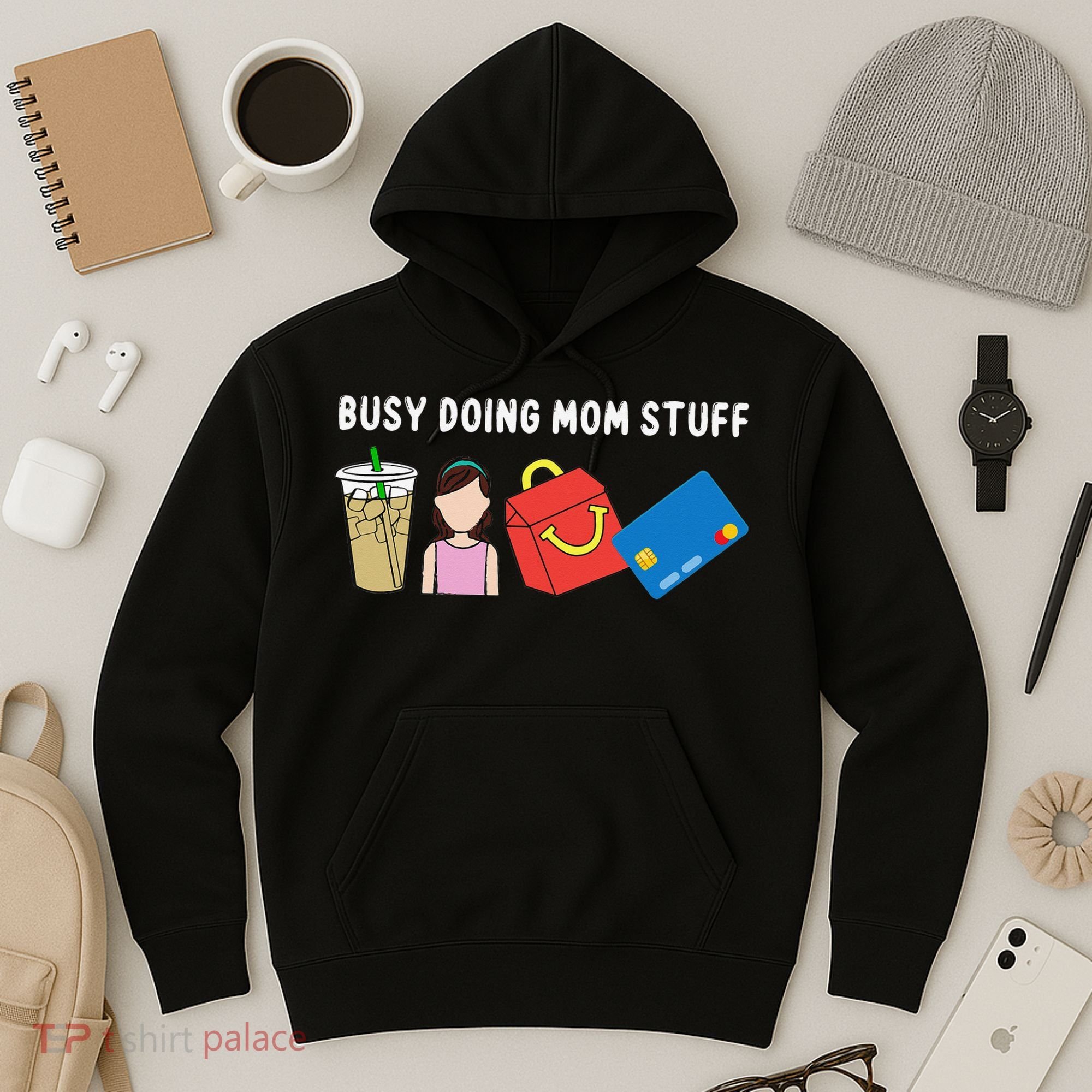 Busy Doing Mom Stuff Busy Mom Mothers Day Mom Stuff Hoodie