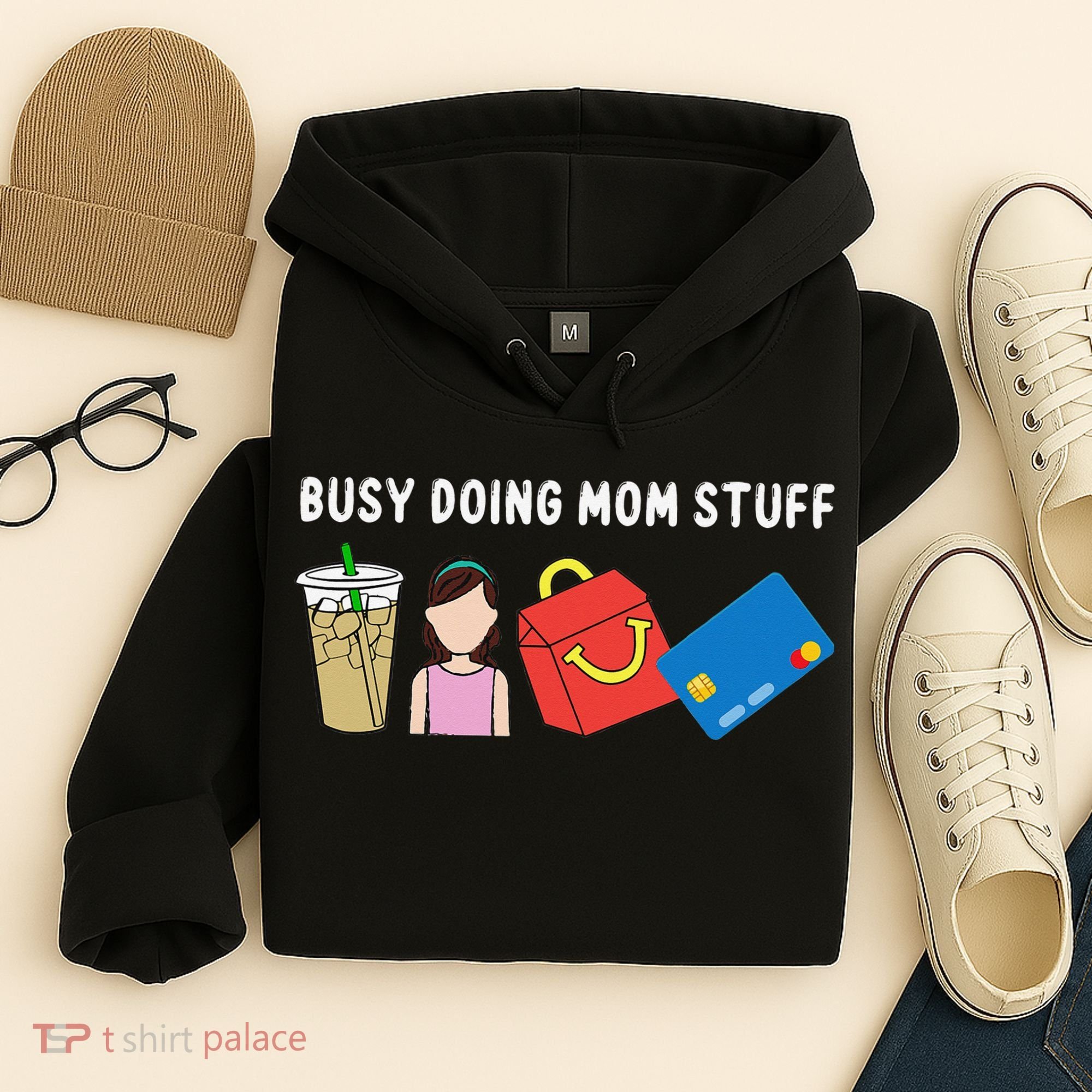 Busy Doing Mom Stuff Busy Mom Mothers Day Mom Stuff Hoodie