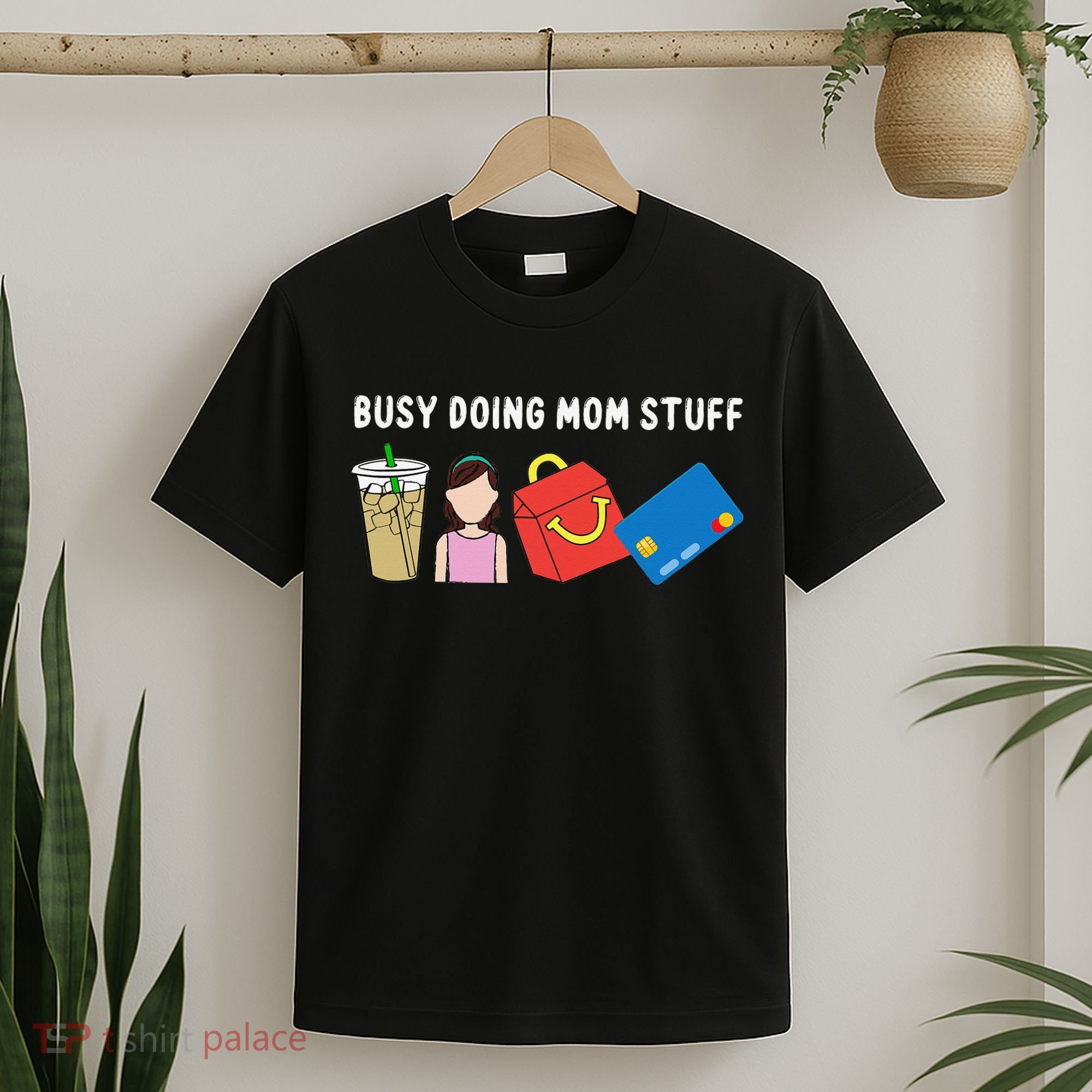 Busy Doing Mom Stuff Busy Mom Mothers Day Mom Stuff T-Shirt