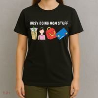 Busy Doing Mom Stuff Busy Mom Mothers Day Mom Stuff T-Shirt thumb 4