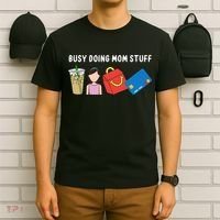 Busy Doing Mom Stuff Busy Mom Mothers Day Mom Stuff T-Shirt thumb 6