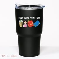Busy Doing Mom Stuff Busy Mom Mothers Day Mom Stuff Tumbler thumb 0