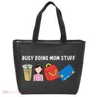 Busy Doing Mom Stuff Busy Mom Mothers Day Mom Stuff Tote Bag thumb 0