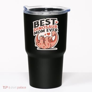 Best Dinosaur Mom Ever Mamasaurus Tumbler