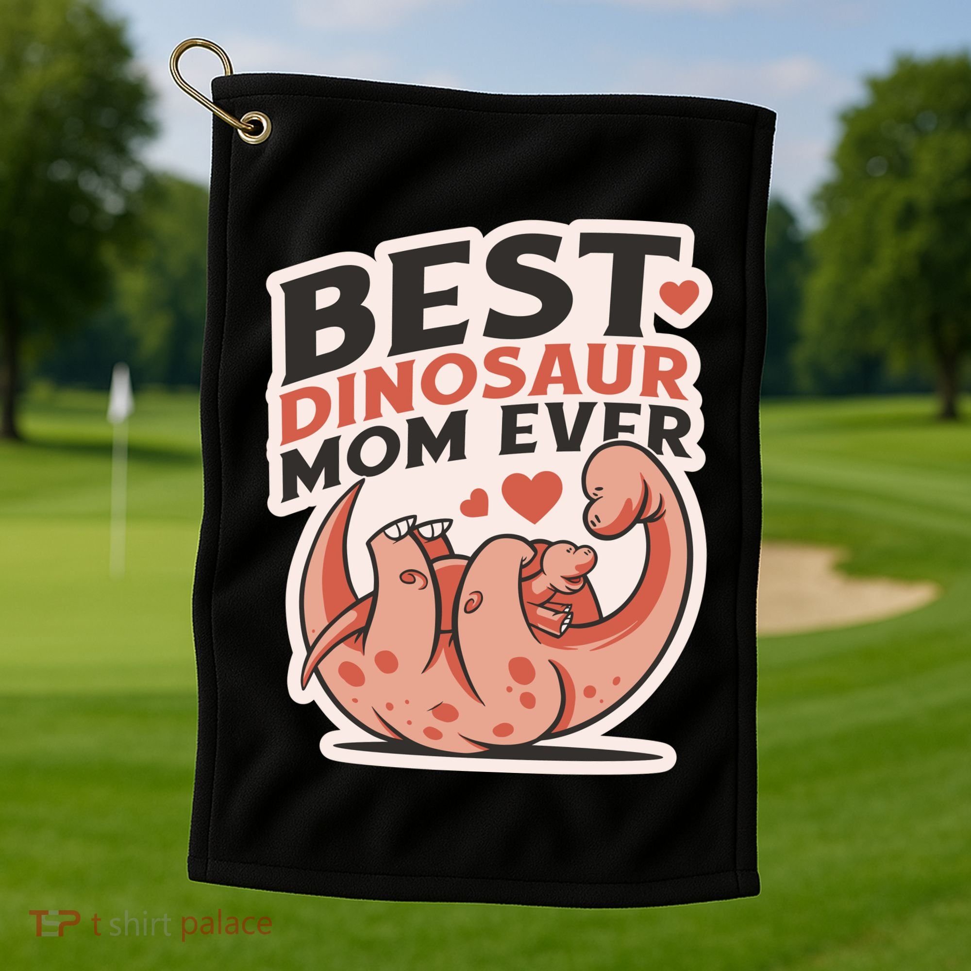 Best Dinosaur Mom Ever Mamasaurus Golf Towel