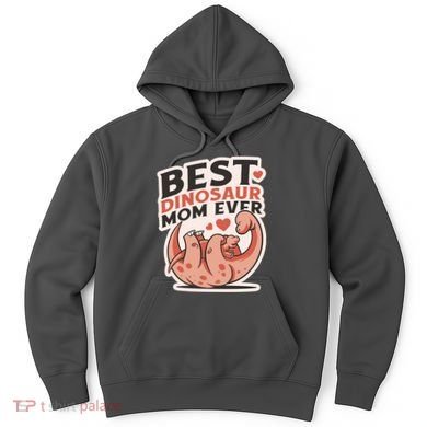 Best Dinosaur Mom Ever Mamasaurus Hoodie