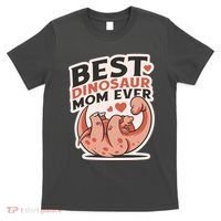Best Dinosaur Mom Ever Mamasaurus T-Shirt thumb 0