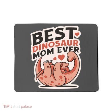 Best Dinosaur Mom Ever Mamasaurus Mousepad