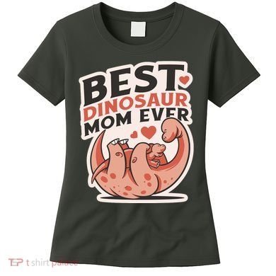 Best Dinosaur Mom Ever Mamasaurus Women's T-Shirt