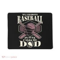 Baseball Dad My Favorite Baseball Player Calls Me Dad Mousepad thumb 0