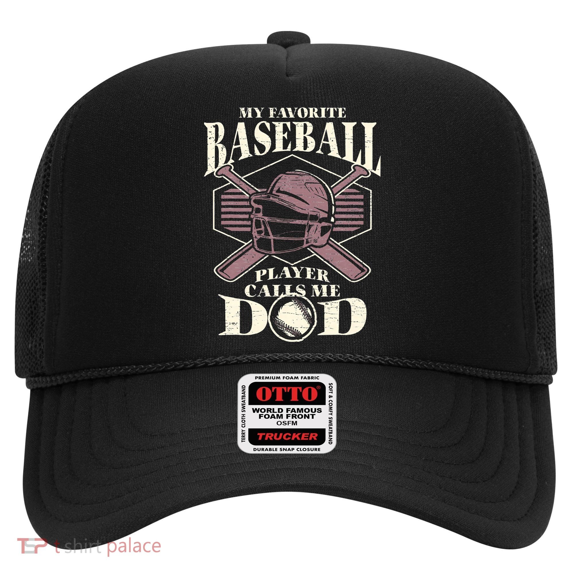 Baseball Dad My Favorite Baseball Player Calls Me Dad Hat